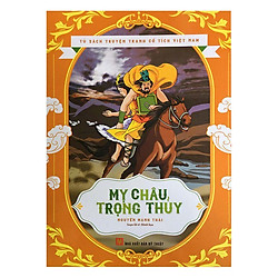 Tủ Sách Truyện Tranh Cổ Tích Việt Nam – Mỵ Châu Trọng Thủy