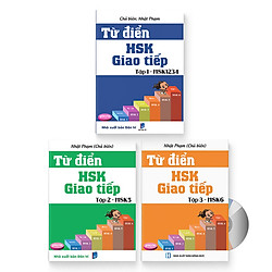 Combo 3 sách Từ Điển HSK – Giao Tiếp Tập 1, 2, 3 (HSK 1-2-3-4-5-6) (Có Audio nghe) + DVD quà tặng