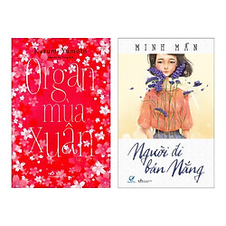 Combo Sách Lãng Mạn Dành Cho Tuổi Trẻ: Organ Mùa Xuân + Người Đi Bán Nắng (Bộ 2 Cuốn – Tặ