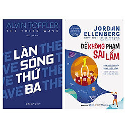 Combo Sách Tư Duy – Kỹ Năng Sống : Làn Sóng Thứ Ba +  Để Không Phạm Sai Lầm