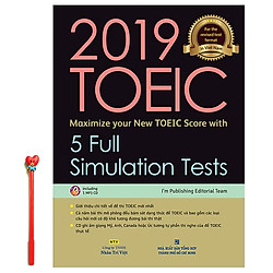 2019 TOEIC – 5 Full Simulation Tests (Gồm Sách, Scripts & Answer Key Và Đĩa MP3)  ( Tặng Kèm Viết )