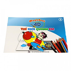 MagicColor: Thế Giới Quanh Em – Sách 4D