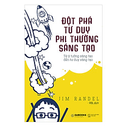 Đột Phát Tư Duy Phi Thường Sáng Tạo