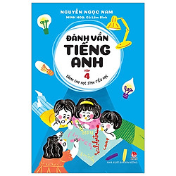 Đánh Vần Tiếng Anh – Dành Cho Học Sinh Tiểu Học – Tập 4 (Tái Bản 2019)