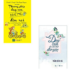 Combo Phương Pháp Dạy Con Không Đòn Roi Và Dạy Con Đôi Khi Thật Đơn Giản