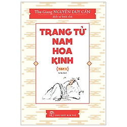 Trang Tử Nam Hoa Kinh – Tập 1 (Tái Bản 2019)