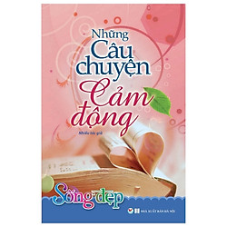 Những Câu Chuyện Cảm Động