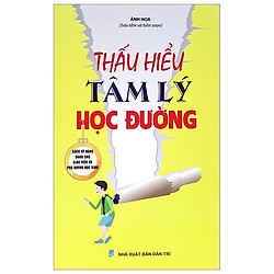 Thấu Hiểu Tâm Lý Học Đường
