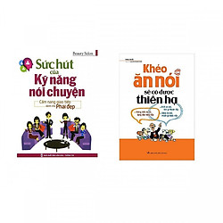 Combo sách kỹ năng giao tiếp số 1 : Sức hút của kỹ năng nói chuyện + Khéo ăn nói sẽ có đư