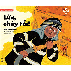 Bé Biết Nhiều Nghề – Lửa, Lửa Cháy Rồi! 2+