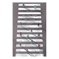 Gặp Được Nhau Rất Khó , Sao Không Trân Trọng Nhau