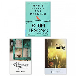 Combo 3 cuốn: Đi Tìm Lẽ Sống, An Nhiên Như Nắng, Như Mây Thong Dong
