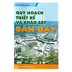 Quy Hoạch, Thiết Kế Và Khảo Sát Sân Bay