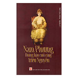 Nam Phương – Hoàng Hậu Cuối Cùng Triều Nguyễn