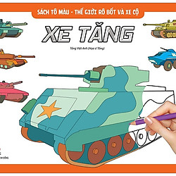 Sách Tô Màu – Thế Giới Rô Bốt Và Xe Cộ Xe Tăng (Tái Bản 2019)