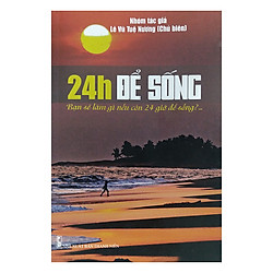 24 Giờ Để Sống