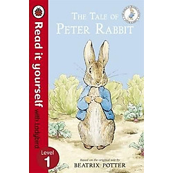 The Tale of Peter Rabbit – Read it Yourself with Ladybird : Level 1