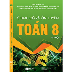 Củng cố và Ôn luyện Toán 8 Tập I