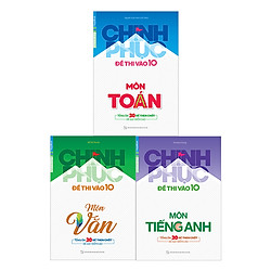 Combo Chinh Phục Đề Thi Vào Lớp 10 (Tặng Kèm Sổ Tay)