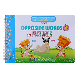 Những Cặp Từ Vựng Trái Nghĩa Và Trò Chơi Ghép Chữ – Opposite Words In Pictures (Tập 4)