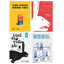 Combo 4 Sách Vương Quốc Sáng Tạo: “Trên đường sáng tạo”+“Sáng tạo thần sầu”+“Dave Trott bàn về sáng tạo & thương hiệu”+“90-20-30″