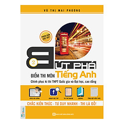 Bứt Phá Điểm Thi Tiếng Anh 2 – Phiên Bản Đặc Biệt 2019