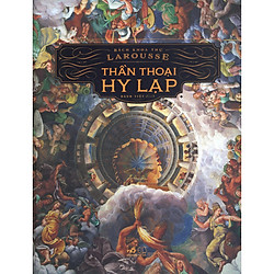 Bách Khoa Thư Larousse – Thần Thoại Hy Lạp (Tặng Kèm Bookmark Phương Đông)