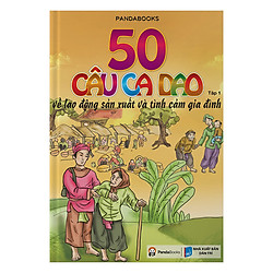 50 Câu Ca Dao Về Tình Cảm Gia Đình – Tập 1