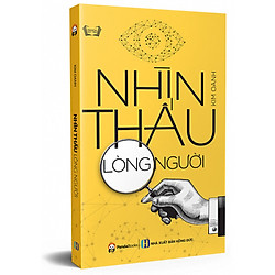 Nhìn Thấu Lòng Người (Tái Bản 2018)