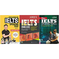 Combo Bí Kíp Đột Phá Trong Phần Thi IELTS Speaking Và Những “Tip” Ăn Điểm Của Giám Khảo C