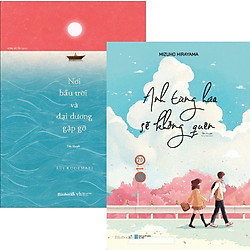 Combo Nơi Bầu Trời Và Đại Dương Gặp Gỡ + Anh Từng Hứa Sẽ Không Quên – Tặng Kèm Quà (Số Lư