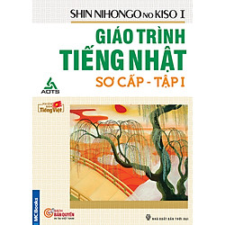 Shin Nihongo no Kiso – Giáo Trình Tiếng Nhật Sơ Cấp Sách Giáo Khoa Tập 1 ( Tặng Bookmark