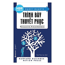 Trình Bày Thuyết Phục (Tái Bản 10/2017)