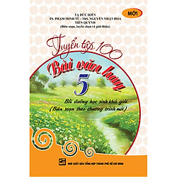 Tuyển Tập 100 Bài Văn Hay 5