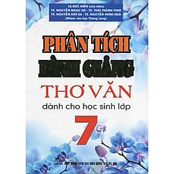 Phân tích bình giảng thơ văn dành cho học sinh lớp 7