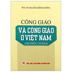 Công Giáo Và Công Giáo Ở Việt Nam (Tri Thức Cơ Bản)