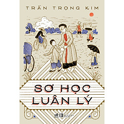 Sơ Học Luân Lý ( Trần Trọng Kim)