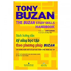 Sách Hướng Dẫn Kỹ Năng Học Tập Theo Phương Pháp Buzan – Con Đường Ngắn Nhất Để Giúp Bạn Thành Công Trong Học Tập (tái bản tặng kèm bookm