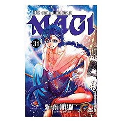 Magi – Mê Cung Thần Thoại: Những Cuộc Phiêu Lưu Của Sinbad – Tập 31