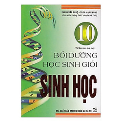 Bồi dưỡng học sinh giỏi Sinh học 10