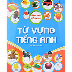 Vừa Học Vừa Chơi – Từ Vựng Tiếng Anh