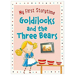 My First Storytime: Goldilocks and the Three Bears