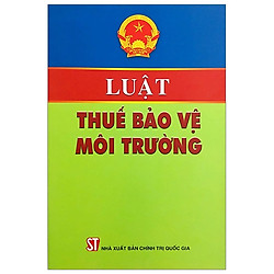 Luật Thuế Bảo Vệ Môi Trường