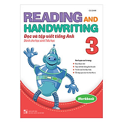 Reading and Handwriting – Đọc và Tập Viết Tiếng Anh Dành Cho Học Sinh Tiểu Học 3 (Workbook)