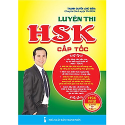 Luyện Thi HSK Cấp Tốc (Level IV – Tập 1)