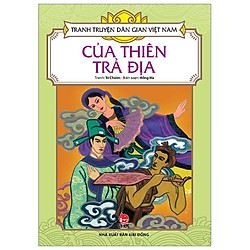 Tranh Truyện Dân Gian Việt Nam: Của Thiên Trả Địa (Tái Bản 2019)