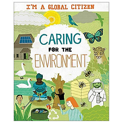 Caring for the Environment (I’m a Global Citizen)