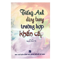 Tiếng Anh Dùng Trong Trường Hợp Khẩn Cấp