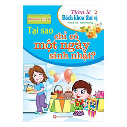 Tuần Lễ Bách Khoa Thú Vị – Thứ Năm Chia Sẻ – Tại Sao Chỉ Có Một Ngày Sinh Nhật?