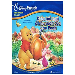 First Readers Cấp Độ 1 – Điều Bất Ngờ Ở Khu Vườn Của Gấu Pooh (Tái Bản 2017)